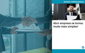 Abrir Empresa Se Tornou Muito Mais Simples Quero Montar Uma Empresa Organização Contábil Lawini - Pontual Consultoria Financeira