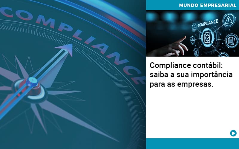 Compliance Contabil Saiba A Sua Importancia Para As Empresas Organização Contábil Lawini - Pontual Consultoria Financeira