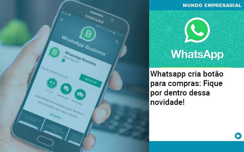 Whatsapp Cria Botao Para Compras Fique Por Dentro Dessa Novidade Organização Contábil Lawini - Pontual Consultoria Financeira