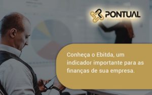 Conheca O Ebtida Pontual - Pontual Consultoria Financeira