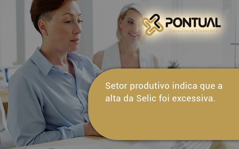 Setor Produtivo Indica Que A Alta Pontual - Pontual Consultoria Financeira