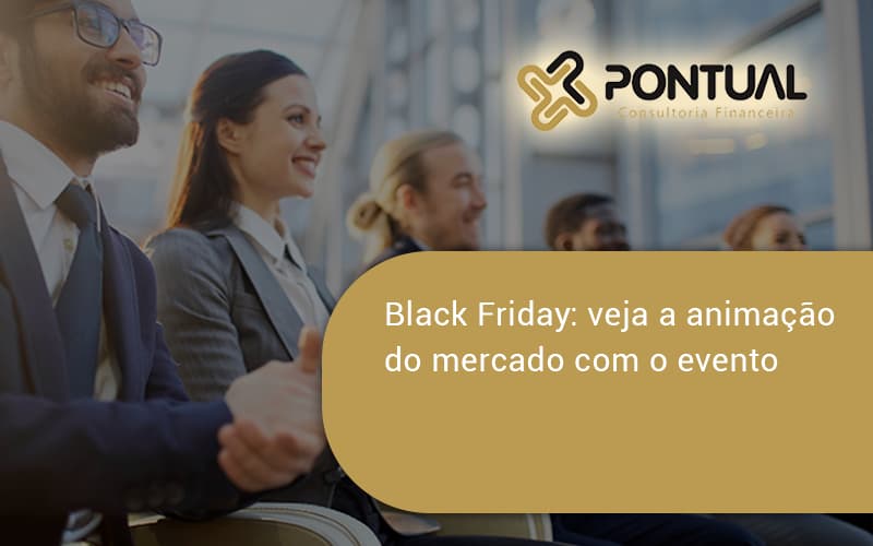 Black Friday Veja Volponi Pontual - Pontual Consultoria Financeira