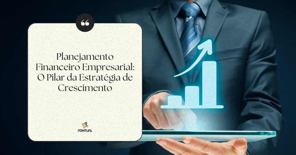 Planejamento Blog - Pontual Consultoria Financeira