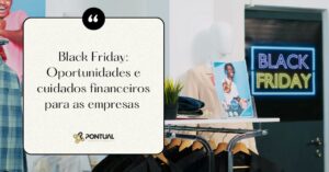 Black Friday - Pontual Consultoria Financeira